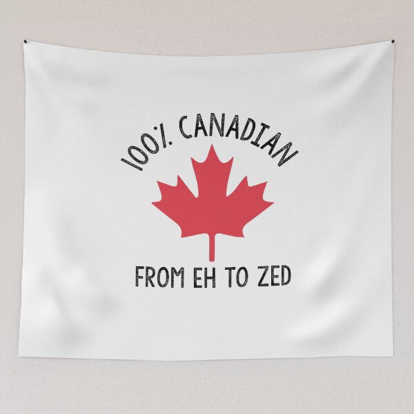 Item preview, 100% CANADIAN FROM EH TO ZED - CANADA DAY designed and sold by Heddar Badreddine.