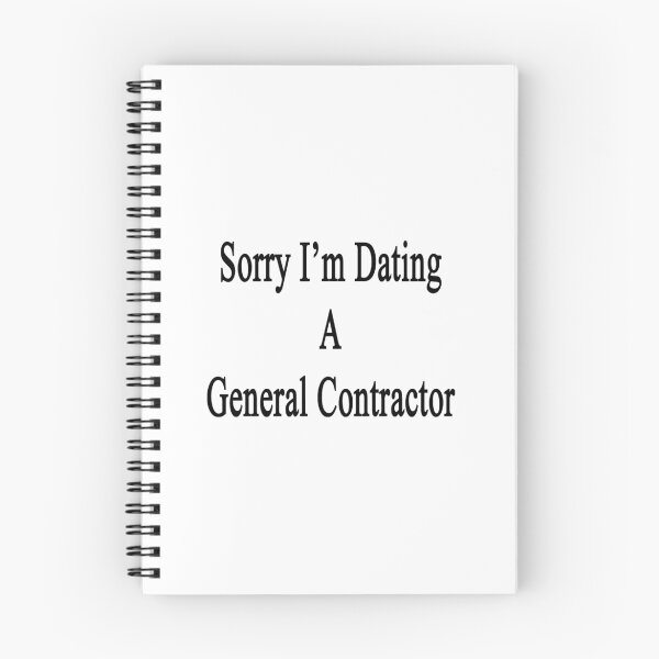 Item preview, Sorry I'm Dating A General Contractor designed and sold by supernova23.