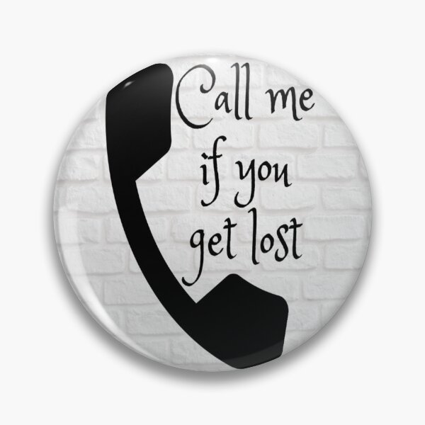 Item preview, call me if you get lost designed and sold by Dreamplace09.