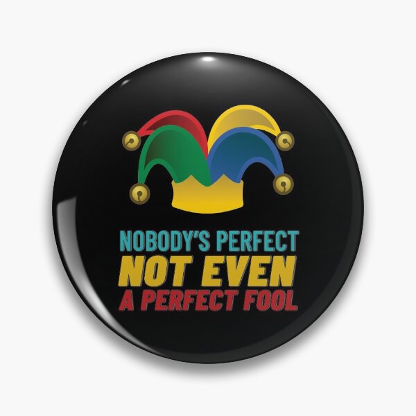 Item preview, Nobody's Perfect designed and sold by StoneBluePlanet.