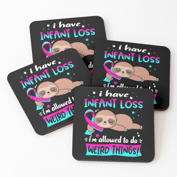 Item preview, Infant Loss Awareness Funny I have Infant Loss i'm allowed to do Weird Things! designed and sold by JanetShop809.