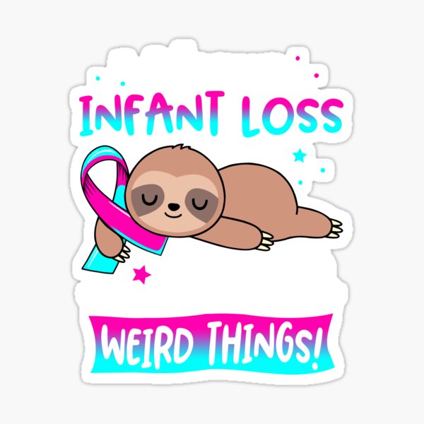 Item preview, Infant Loss Awareness Funny I have Infant Loss i'm allowed to do Weird Things! designed and sold by JanetShop809.