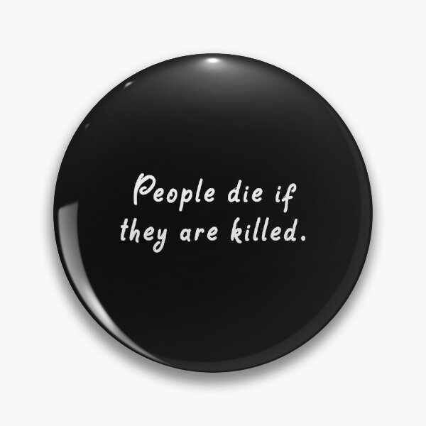 Item preview, People Die  designed and sold by CharlieStrom.