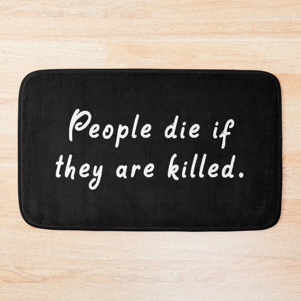 Item preview, People Die  designed and sold by CharlieStrom.