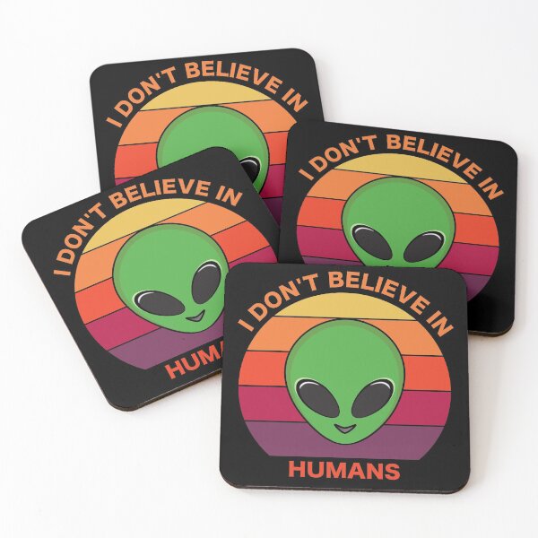 Item preview, I Don't Believe in Humans. Great for anyone who loves aliens and outer space. designed and sold by Kipcio.