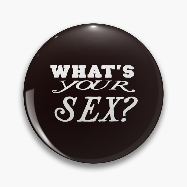 Item preview, What's your Sex? designed and sold by buhnka.