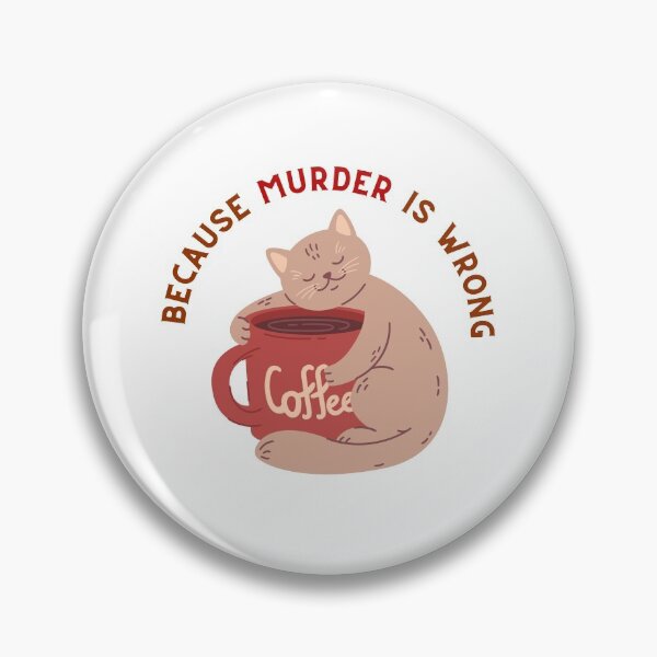 Item preview, Coffee Because Murder Is Wrong designed and sold by Chanchane Store.