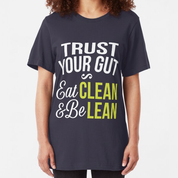Trust Your Gut Slim Fit T-Shirt
