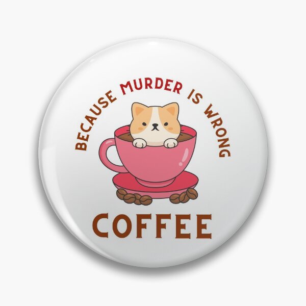 Item preview, Coffee Because Murder Is Wrong designed and sold by Chanchane Store.