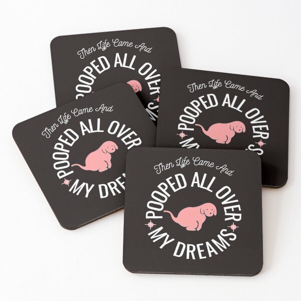 Item preview, Then Life Came and Pooped All Over My Dreams | Mental Health Humor designed and sold by NoirOwned.