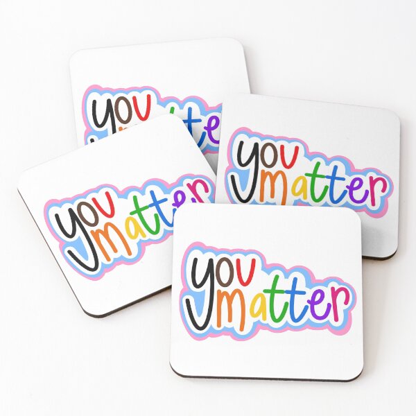 Item preview, YOU MATTER - PROGRESSIVE ALL INCLUSIVE LGBTQ+ designed and sold by cierracheyanne.