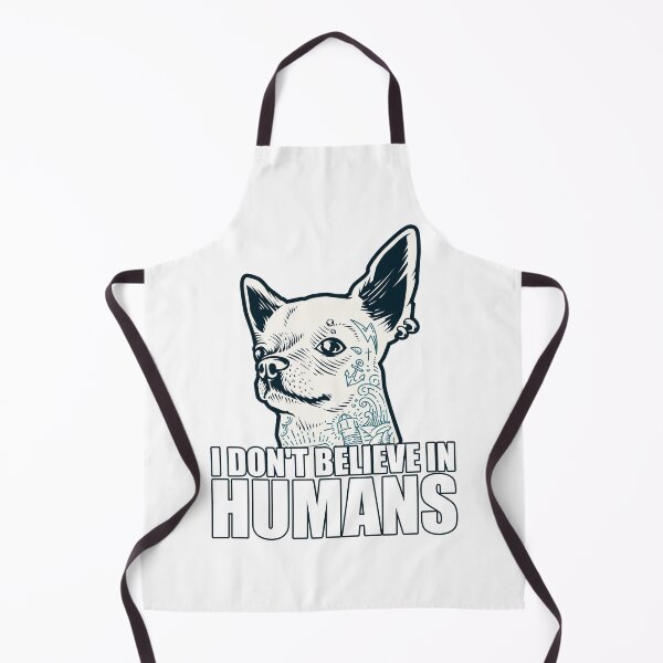 Item preview, Funny I Don't Believe in Humans dog for dogs lovers designed and sold by Linery Brand.