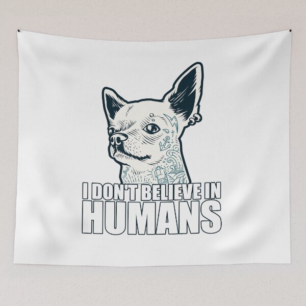 Item preview, Funny I Don't Believe in Humans dog for dogs lovers designed and sold by Linery Brand.