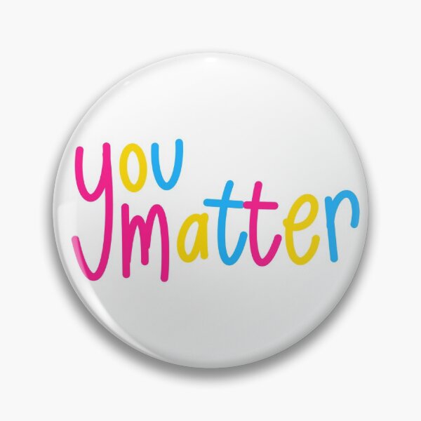 Item preview, YOU MATTER - PANSEXUAL PRIDE designed and sold by cierracheyanne.