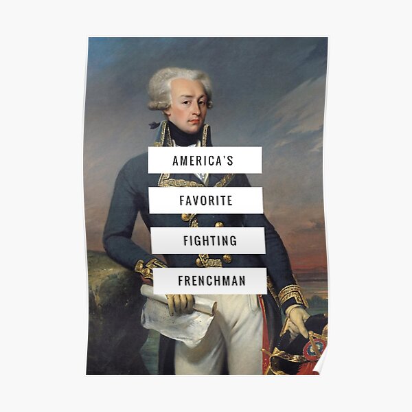 Lafayette- America's Fav Fighting Frenchman Poster