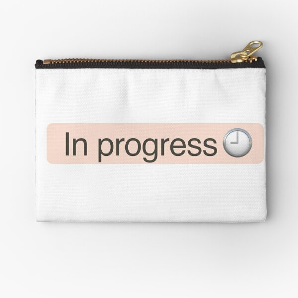 'In Progress' Status Tag with clock (light mode) Zipper Pouch