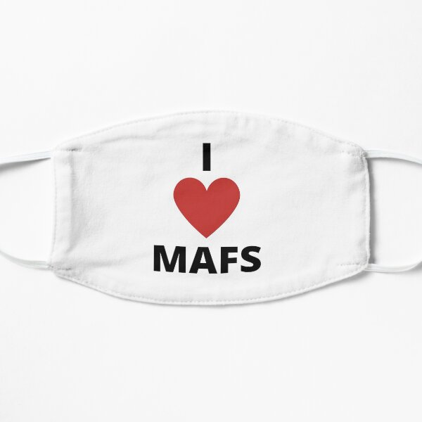 I LOVE MAFS Flat Mask