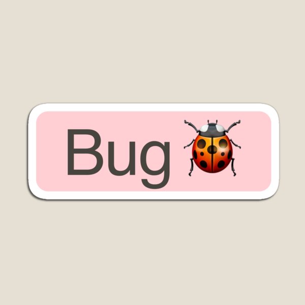 'Bug' Status Tag with ladybug icon (light mode) Magnet