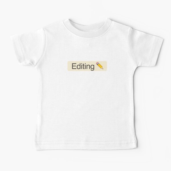 'Editing' Status Tag with pencil icon (light mode) Baby T-Shirt