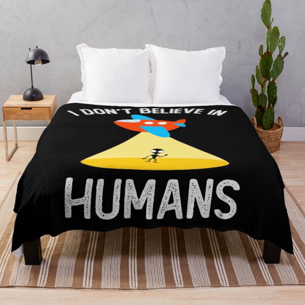 Item preview, I Don't Believe in Humans designed and sold by RobomShop.