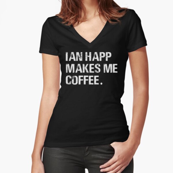 Vintage IAN Happ Makes me Coffee Typography  Essential T-Shirt