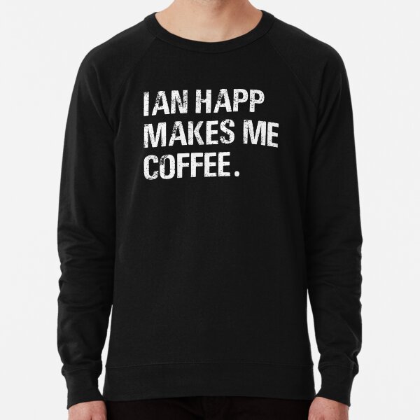 Vintage IAN Happ Makes me Coffee Typography  Essential T-Shirt for Sale by  garniturex