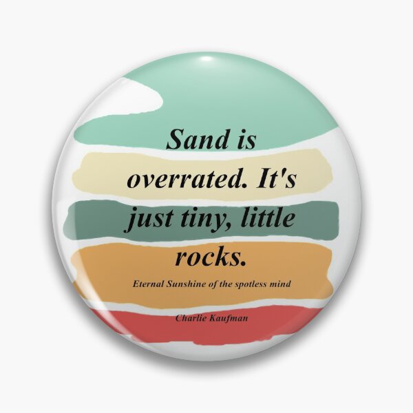 Item preview, sand is overrated Kaufman Eternal sunshine of the spotless mind t-shirt designed and sold by AnnaEsse.