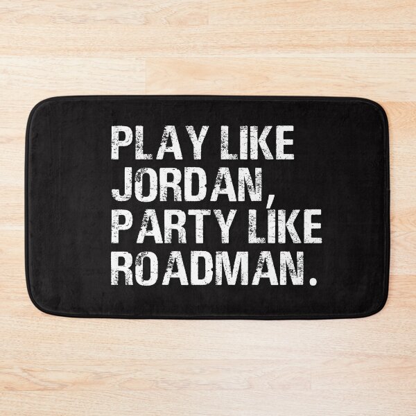 Item preview, Vintage Play Like Jordan Party Like Roadman Typography  designed and sold by garniturex.