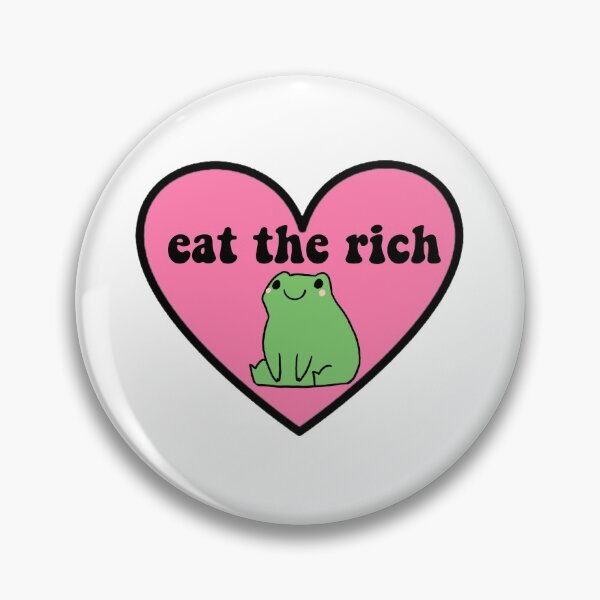 Item preview, Eat the rich - frog designed and sold by ThePaintedFrog.