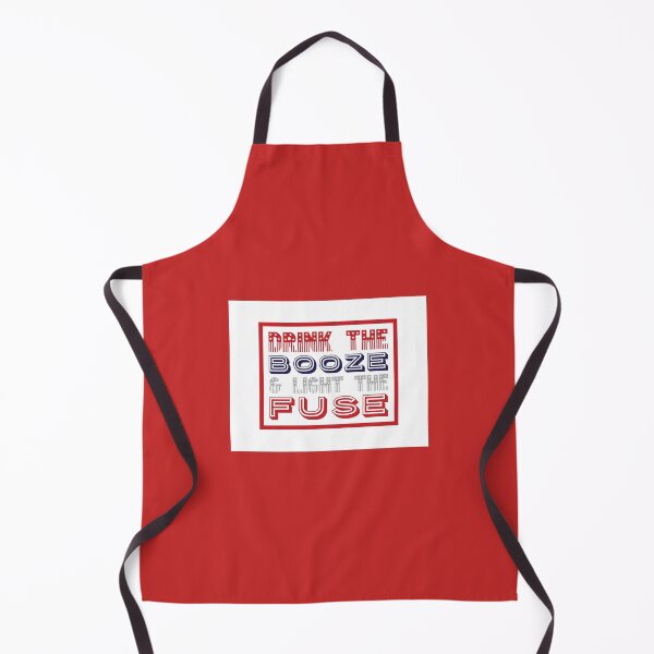 Item preview, Drink the Booze and light the fuse designed and sold by Soccer4ja9.