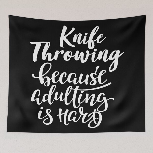 Item preview, Knife Throwing Because Adulting Is Hard designed and sold by FiveNiches.