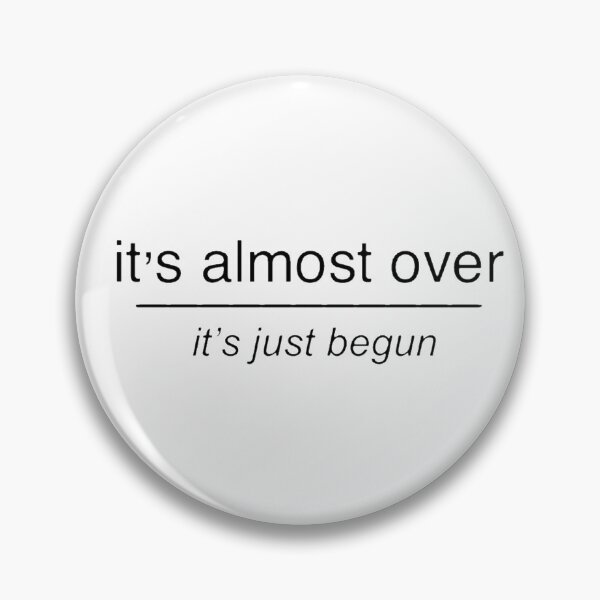 Item preview, it's almost over, it's just begun designed and sold by 11momo.