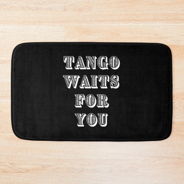 Item preview, Tango Waits for You Font Art designed and sold by infinitetango.