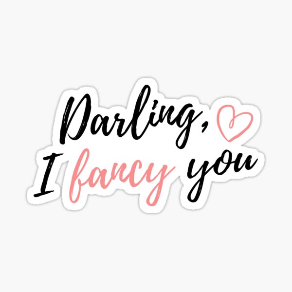 I Fancy You Stickers Redbubble