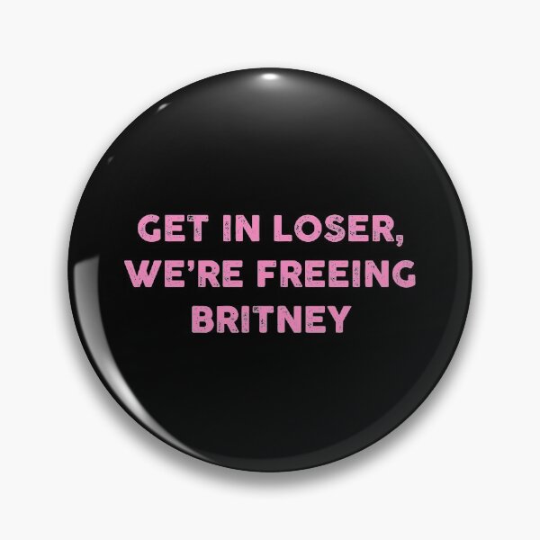 Item preview, Get In Loser We’re Freeing Britney designed and sold by Marie Schmidt.