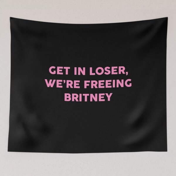 Item preview, Get In Loser We’re Freeing Britney designed and sold by Marie Schmidt.
