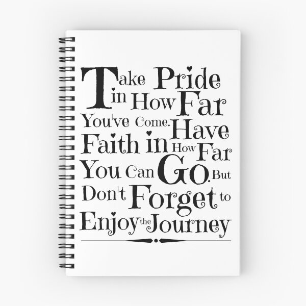 Item preview, A Great gift on Graduation Day!!  "Take pride in how far you've come.  Have faith in how far you can go.  But don't forget to enjoy the journey." designed and sold by QuoteActually.
