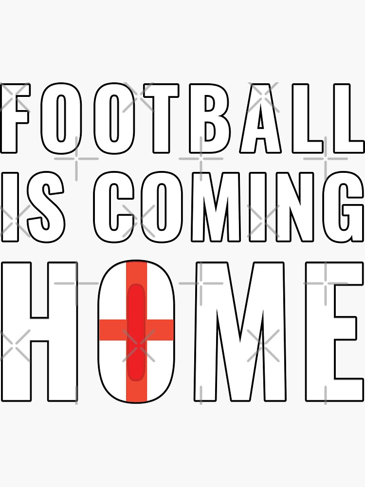 "Football is coming home" Sticker for Sale by Kishioushi Redbubble