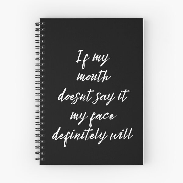Item preview, If My Mouth Doesn't Say It My Face Definitely Will, Simple designed and sold by Avishy.