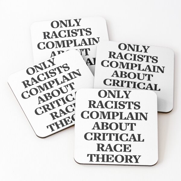 Item preview, Only Racists Complain About Critical Race Theory designed and sold by visualreflux.