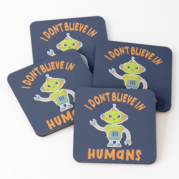 Item preview,  I Don't Believe In Humans, Robot designed and sold by samah82.