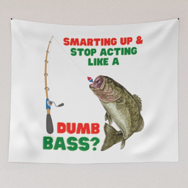 Item preview, Dumb Bass T-ShirtSmarting Up And Stop Acting Like A Dumb Bass, Fishing, Fishing Gift, Fishing Lover, Fishing Women, Fishing Is My Hobby,  designed and sold by Yeptiter.