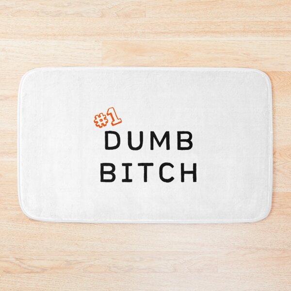 Item preview, Dumb T-Shirt#1 Dumb Bitch  designed and sold by Yeptiter.