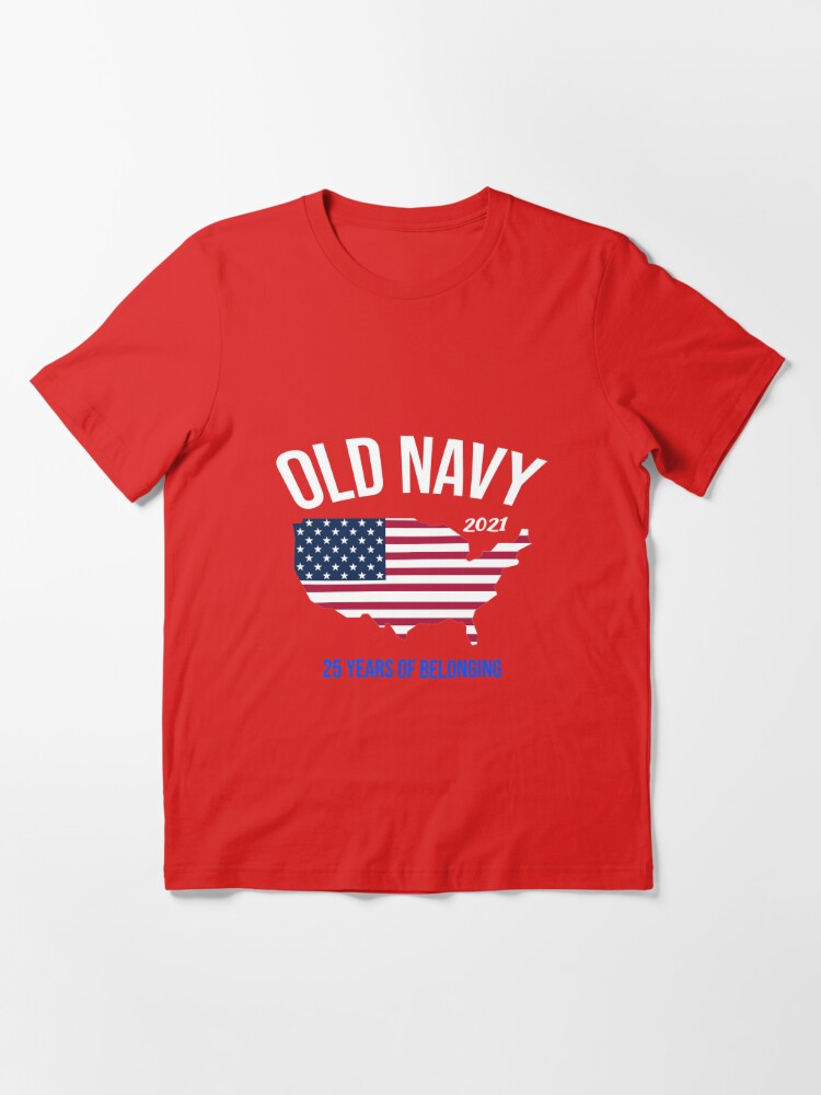 old navy flag shirt 2021 Essential T-Shirt for Sale by FancyFash