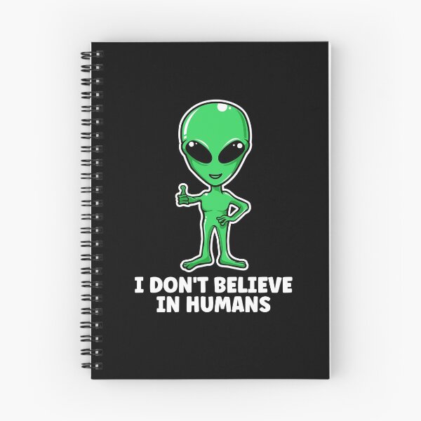 Item preview, I Don't Believe In Humans, Funny Alien designed and sold by Everythingafter.