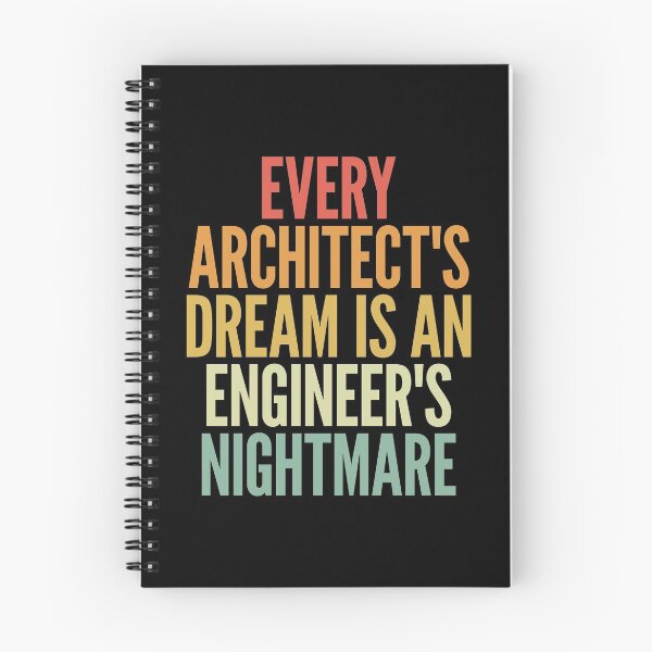 Item preview, Every architect's dream is an engineer's nightmare designed and sold by SweetLog.
