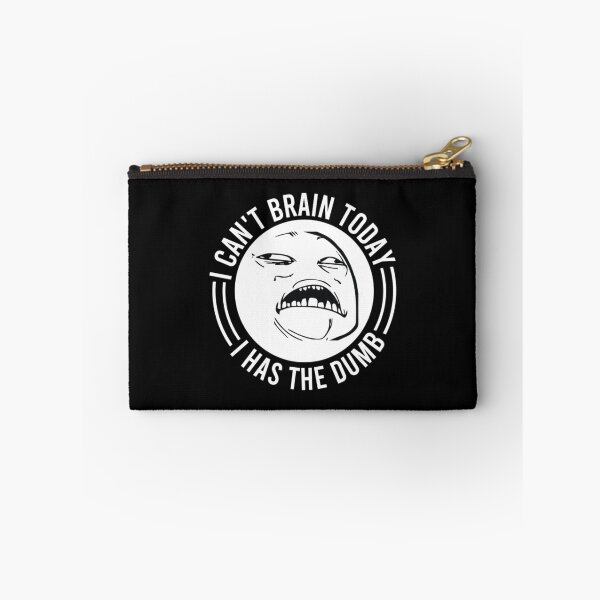 Item preview, Dumb T-ShirtI Can't Brain Today I Has The Dumb  designed and sold by Yeptiter.