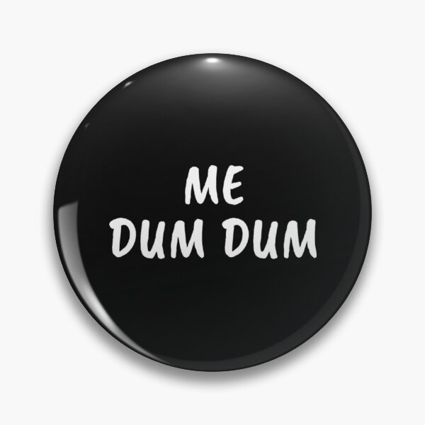 Item preview, Dumb T-ShirtMe Dum Dum designed and sold by Yeptiter.