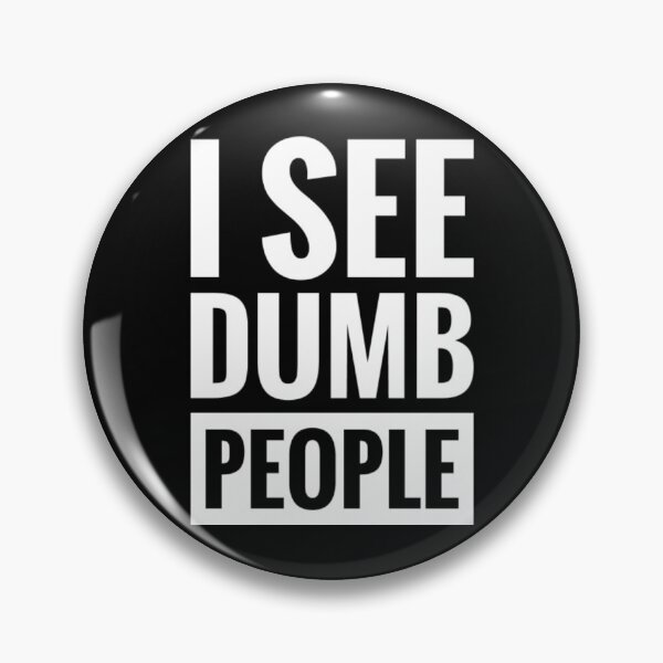 Item preview, I See Dumb People T-ShirtI see dumb people  designed and sold by Yeptiter.