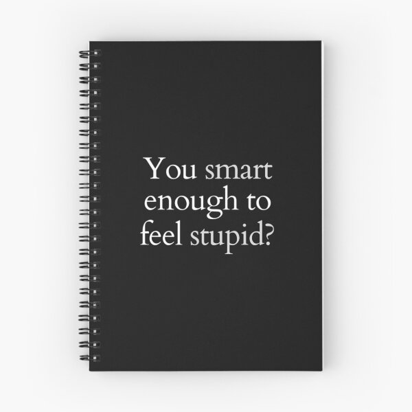 Item preview, Smart And Stupid T-ShirtYou Smart Enough To Feel Stupid_  designed and sold by Yeptiter.